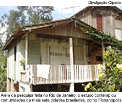 Foto: Além da pesquisa feita no Rio de Janeiro, o estudo contemplou comunidades de mais sete cidades brasileiras, como Florianópolis