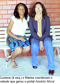 Luciene (à esq.) e Marisa coordenam o estudo que gerou o portal Assédio Moral./foto: Vinicius Zepeda