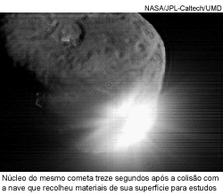 Núcleo do mesmo cometa treze segundos após a colisão com a nave que recolheu materiais de sua superfície para estudos