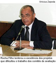 Roha Filho lembrou a excelência dos projetos que dificultou o trabalho dos comitês de avaliação