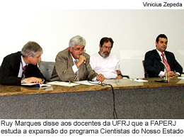 Ruy Marques disse aos docentes da UFRJ que a FAPERJ estuda a expansão do programa Cientistas do Nosso Estado